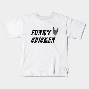 Funky Chicken Kids T-Shirt